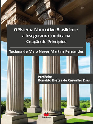 cover image of O Sistema Normativo Brasileiro e a Insegurança Jurídica na Criação de Princípios